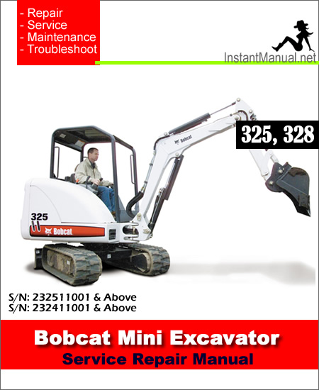 Bobcat 325 328 Mini Excavator Service Manual 232511001-232411001