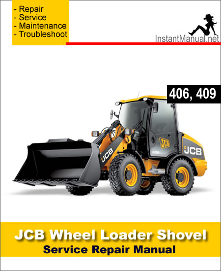 JCB 406 409 Wheel Loader Shovel Service Repair Manual
