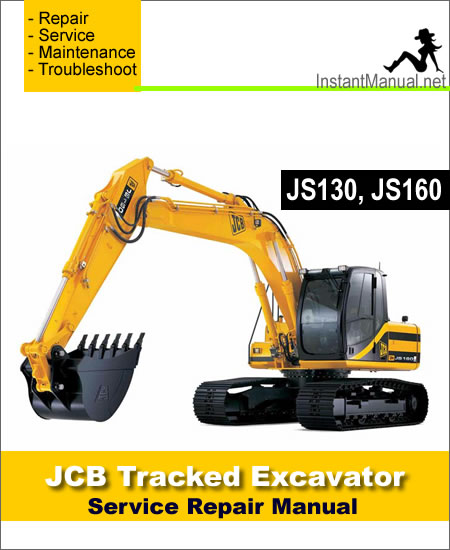JCB JS130 JS160 Tracked Excavator Service Repair Manual