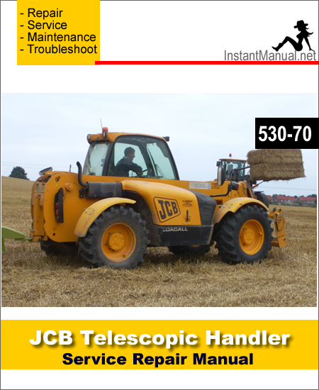 JCB 530-70 Telescopic Handler Service Repair Manual