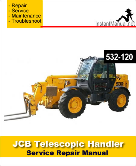 JCB 532-120 Telescopic Handler Service Repair Manual