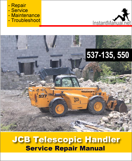JCB 537-135 550 Telescopic Handler Service Repair Manual