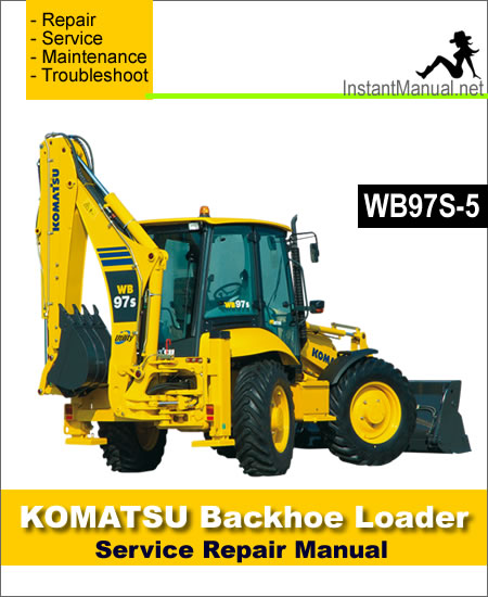 Komatsu WB97S-5 Backhoe Loader Service Repair Manual