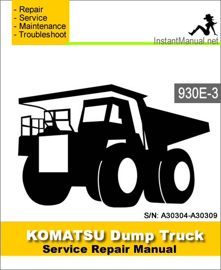 Komatsu 930E-3 Dump Truck Service Repair Manual SN A30304-A30309