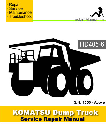 Komatsu HD405-6 Dump Truck Service Repair Manual SN 1055-Above