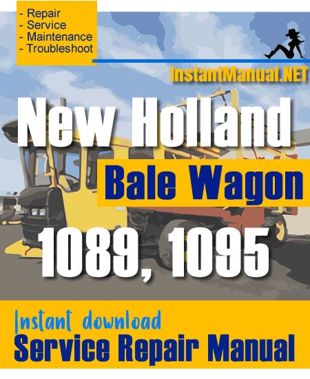 New Holland 1089 1095 Bale Wagon Service Repair Manual