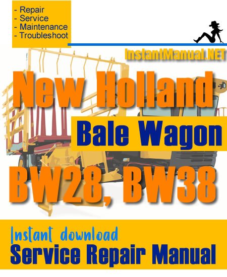 New Holland BW28 BW38 Bale Wagon Service Repair Manual