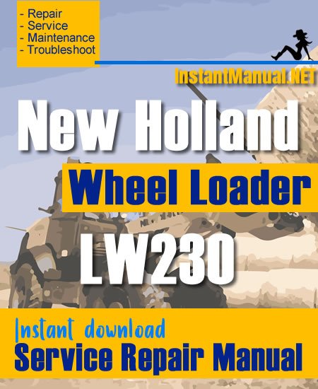 New Holland LW230 Wheel Loader Service Repair Manual