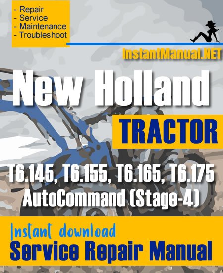 New Holland T6.145AC, T6.155AC, T6.165AC, T6.175AC (Stage-4) Tractor Service Repair Manual