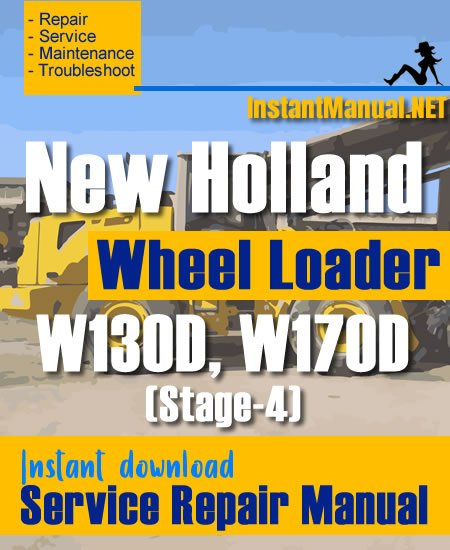 New Holland W130D W170D (Stage-4) Wheel Loader Service Repair Manual